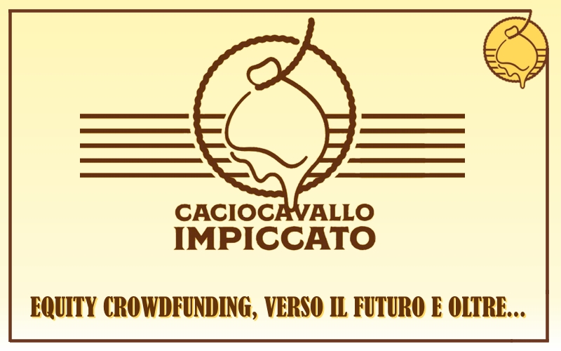 Eqyity crowdfunding Caciocavalloimpiccato